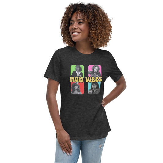 “Mom Vibes” Women's Relaxed T-Shirt