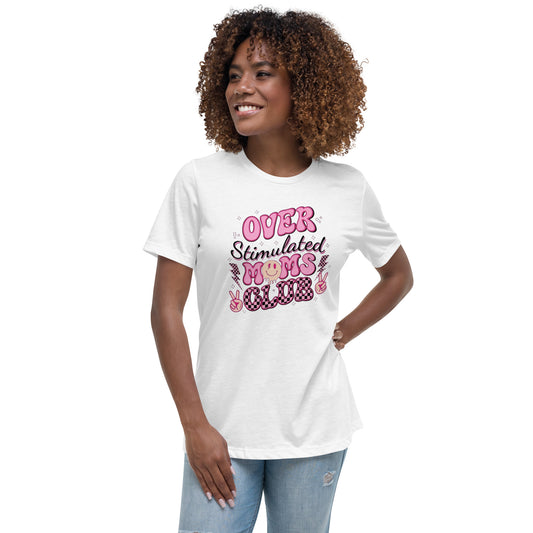“Over Stimulated” Women's Relaxed T-Shirt
